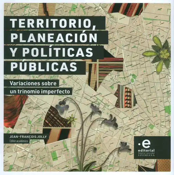 Territorio, Planeación Y Políticas Públicas