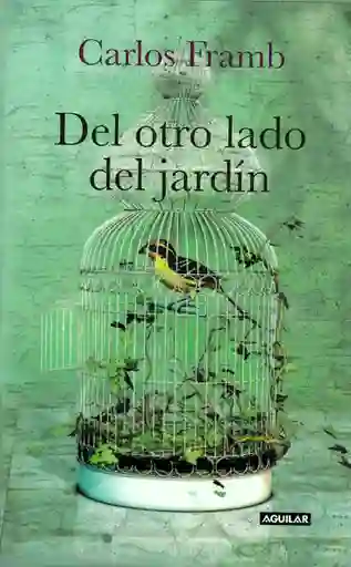 Del Otro Lado Del Jardín - Carlos Framb