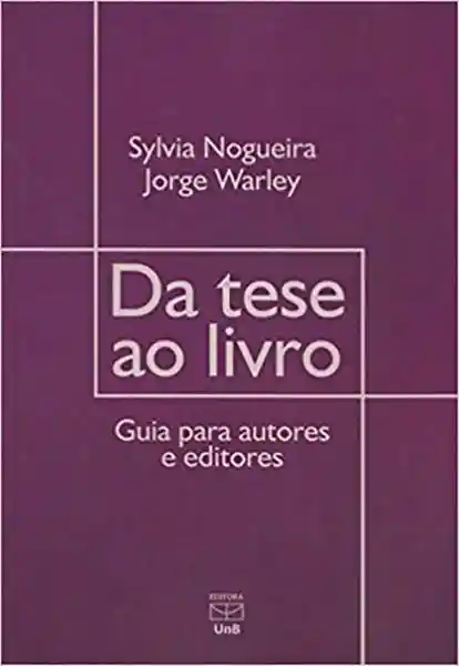 Da Tese Ao Livro - Sylvia Nogueira