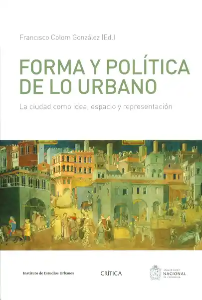 Forma y Política de lo Urbano - Francisco Colom González