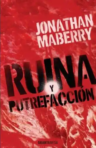 Ruina y Putrefacción Saga Ruina y Putrefacción 1