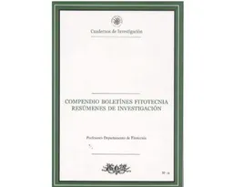 Compendio Boletines Fitotecnia. Resúmenes de Investigación