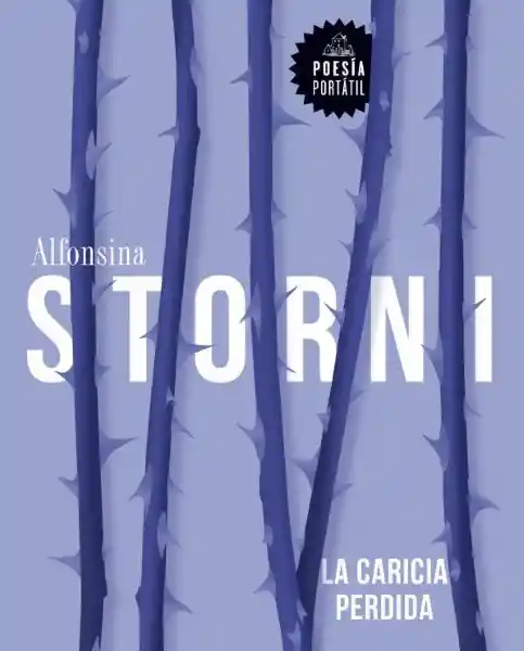 La Caricia Perdida - Alfonsina Storni