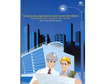 Gerencia de Proyectos de Construcción Inmobiliaria