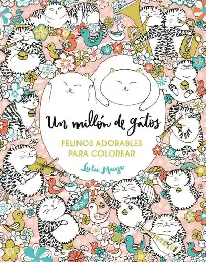 Un Millón de Gatos - Mayo Lulu