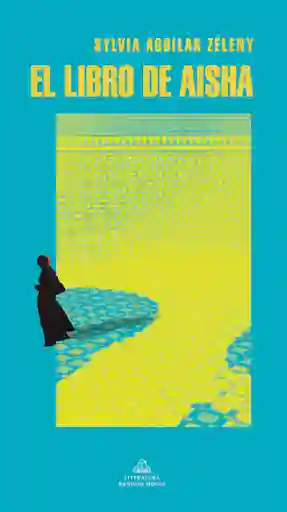 El Libro de Aisha - Sylvia Aguilar Zéleny