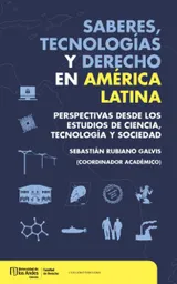 Saberes Tecnologías y Derecho en América Latina