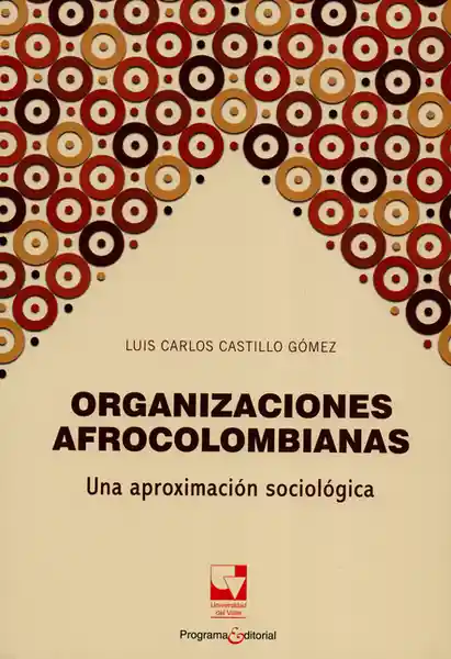 Organizaciones Afrocolombianas - Luis Carlos Castillo Gómez