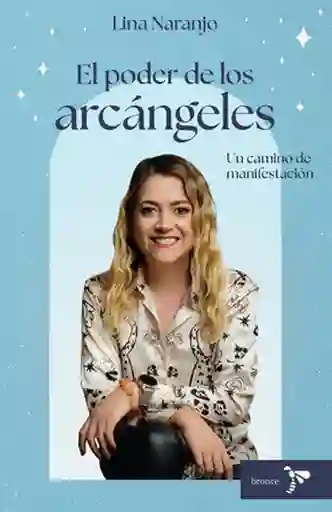 El Poder de Los Arcángeles - Naranjo Lina