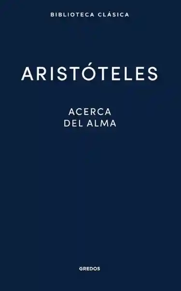 Acerca Del Alma - Aristóteles