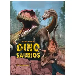 Mi Gran Libro de Dinosaurios - Sin Frontera