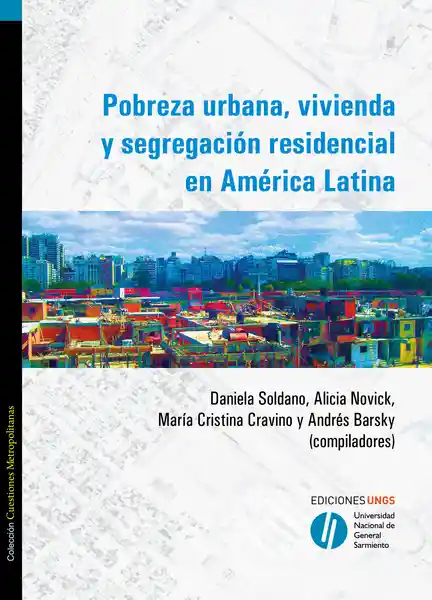 Pobreza Urbana Vivienda y Segregación Residencial en América