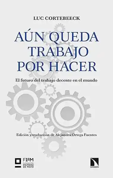 Aún Queda Trabajo Por Hacer - Cortebeeck Luc