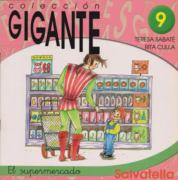 Colección Gigante 9 el Supermercado - Teresa Sabaté/Rita Culla