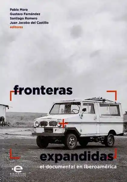 Fronteras Expandidas El Documental en Iberoamérica - VV.AA