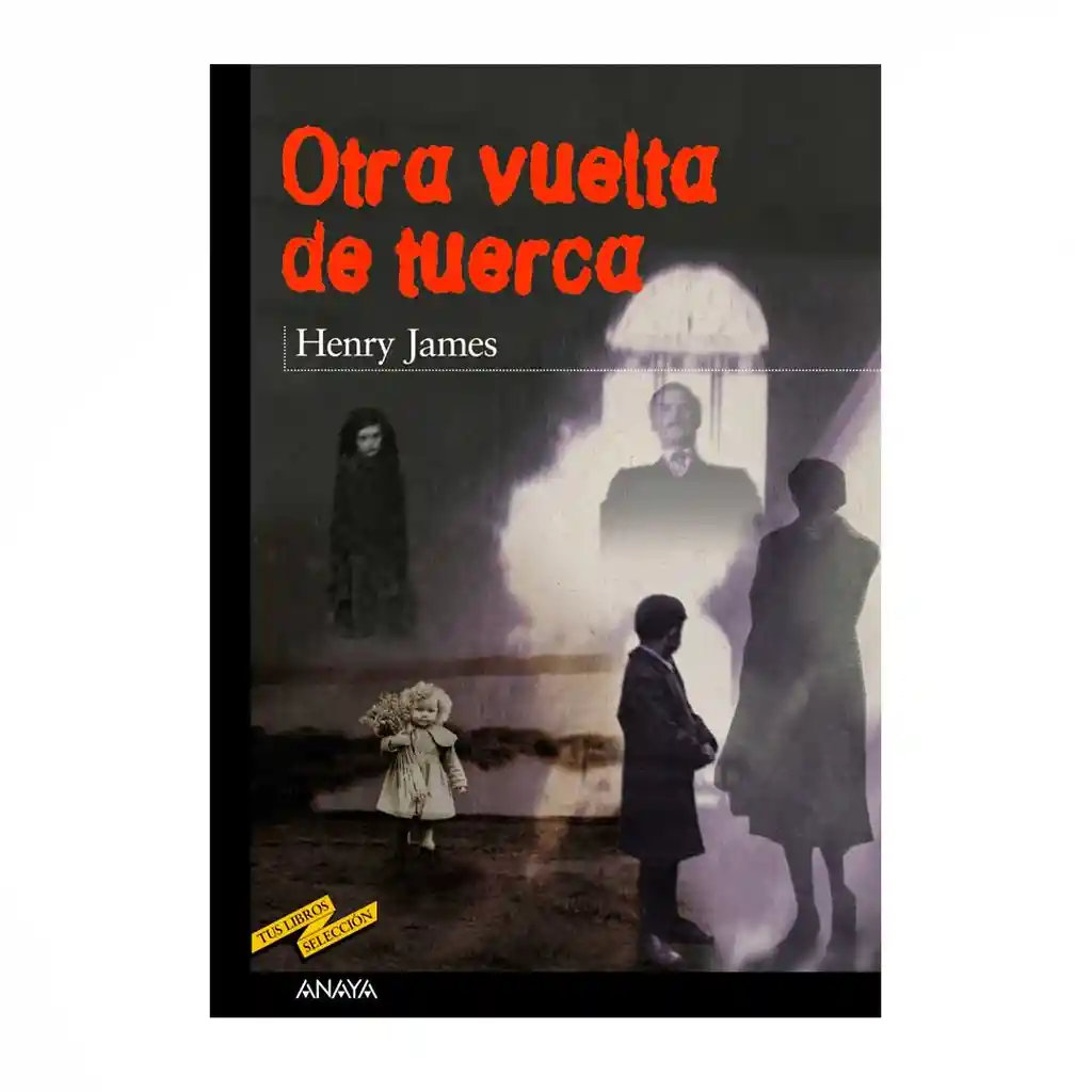 Otra Vuelta de Tuerca - Henry James