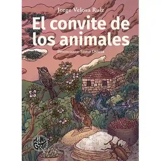 El Convite de Los Animales - Jorge Velosa Ruiz