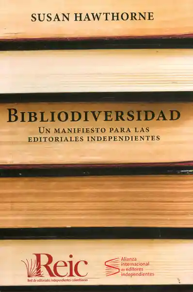 Bibliodiversidad Un Manifiesto Para Las Editoriales