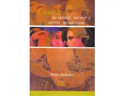 Cuentos de amor, terror y otros misterios