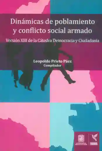 Dinámicas de Poblamiento y Conflicto Social Armado - VV.AA.