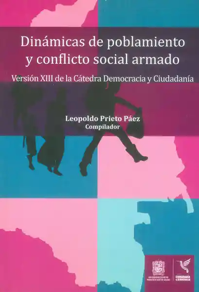 Dinámicas de Poblamiento y Conflicto Social Armado - VV.AA.