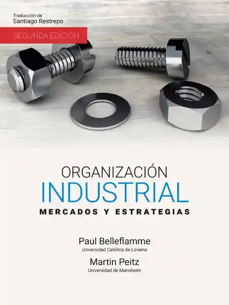 Organización Industrial - Paul Belleflamme, Martin Peitz