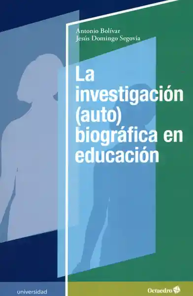 La Investigación (Auto) Biográfica En Educación