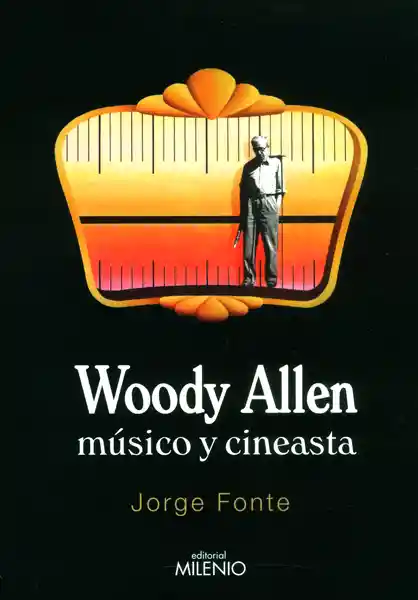 Woody Allen Músico y Cineasta - Jorge Fonte