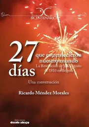 27 Días Que Estremecieron Nuestro Mundo