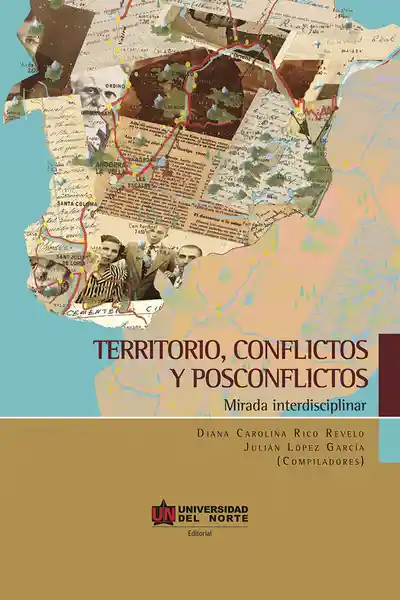 Territorio, conflictos y postconflictos