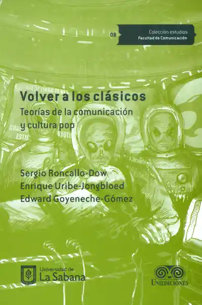 Volver a Los Clásicos. Teorías de la Comunicación y Cultura Pop