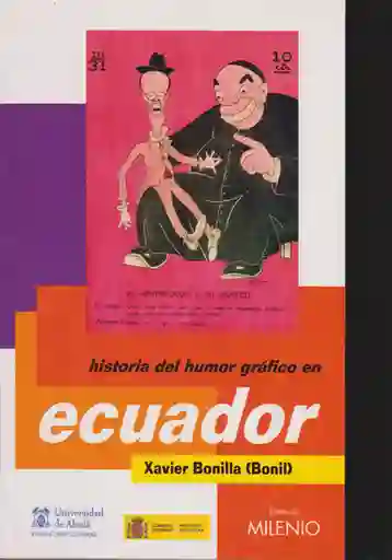 Historia Del Humor Gráfico en Ecuador - Xavier Bonilla (Bonil)
