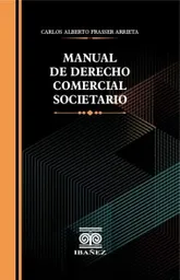 Manual de Derecho Comercial Societario