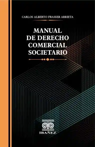 Manual de Derecho Comercial Societario