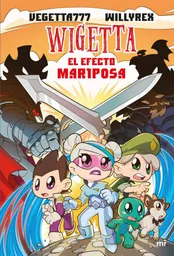 Wigetta 15. Efecto Mariposo, El Trollino Y Timba Vk