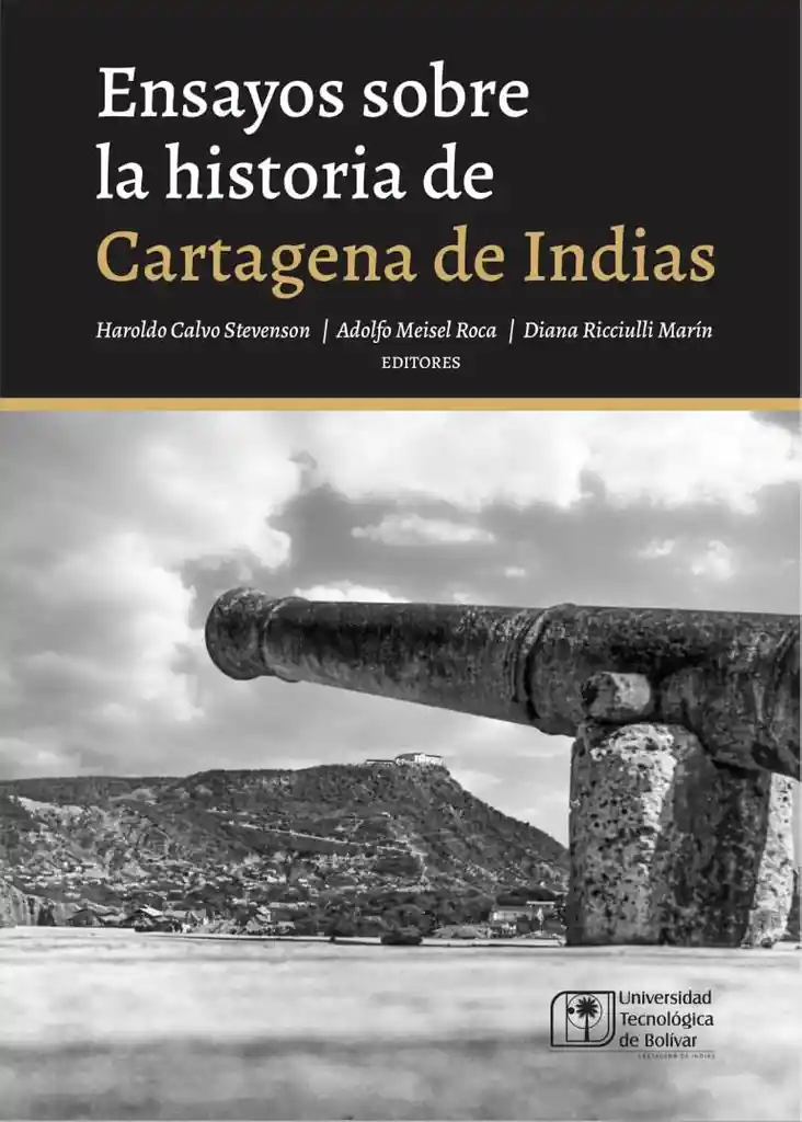 Ensayos Sobre La Historia de Cartagena de Indias
