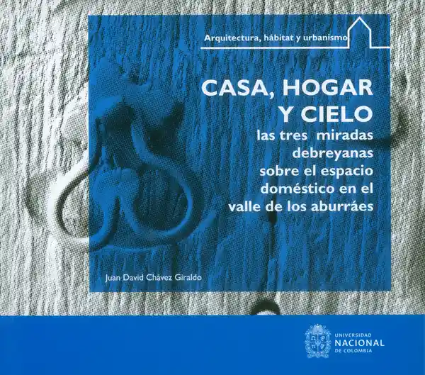 Casa Hogar y Cielo Las Tres Miradas Debreyanas