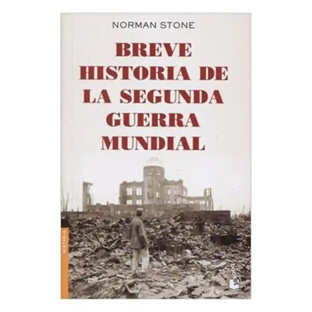 Norma Breve Historia De La Segunda Guerra Mundial N Stone