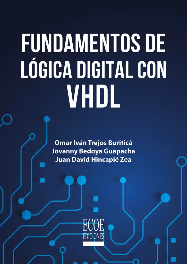 Fundamentos de Lógica Digital Con Vdhl