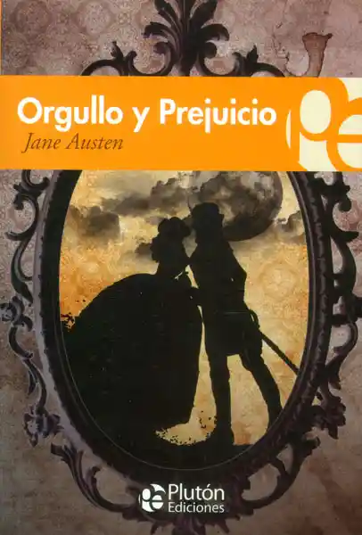 Orgullo y Prejuicio - Jane Austen