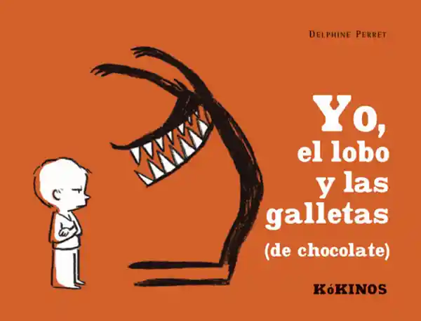 Yo el Lobo y Las Galletas de Chocolate - Delphine Perret