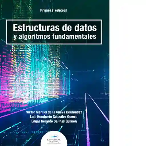 Estructuras de Datos y Algoritmos Fundamentales