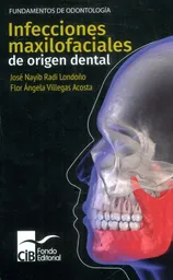Infecciones Maxilofaciales de Origen Dental