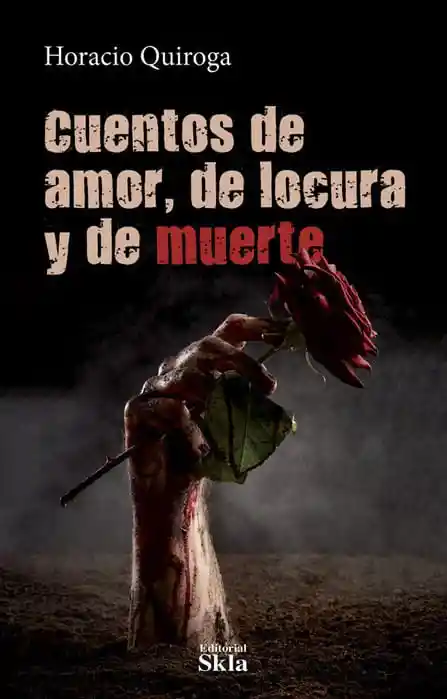 Cuentos de Amor de Locura y de Muerte