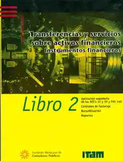 Transferencias y Servicios Sobre Activos Financieros Instrumentos Financieros