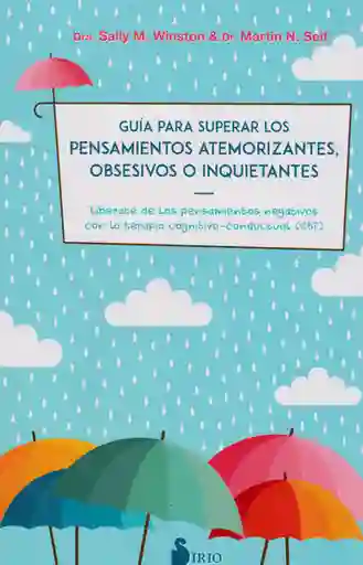 Guía Para Superar Los Pensamientos Atemorizantes Obsesivos