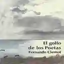 Libro El Golfo De Los Poetas