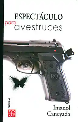 Espectáculo para Avestruces - Imanol Caneyada