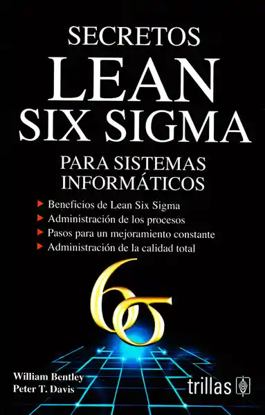 Secreros Lean Six Sigma: Para Sistemas Informáticos