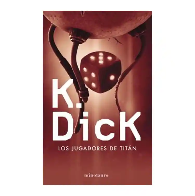 Los Jugadores de Titán - Philip K. Dick